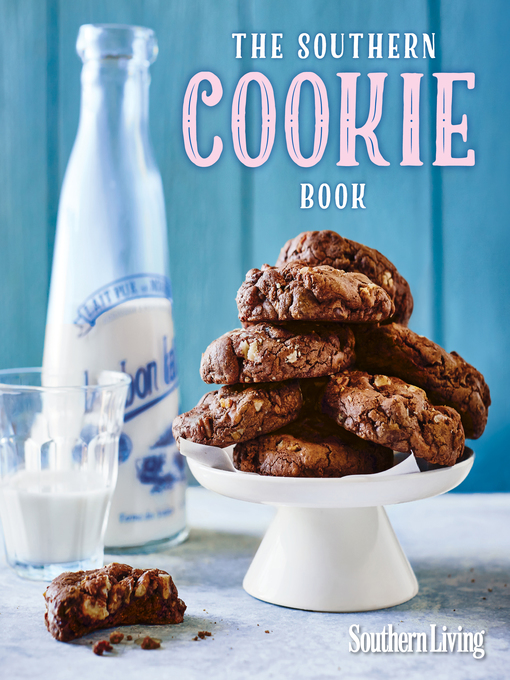 Title details for The Southern Cookie Book by The Editors of Southern Living - Available